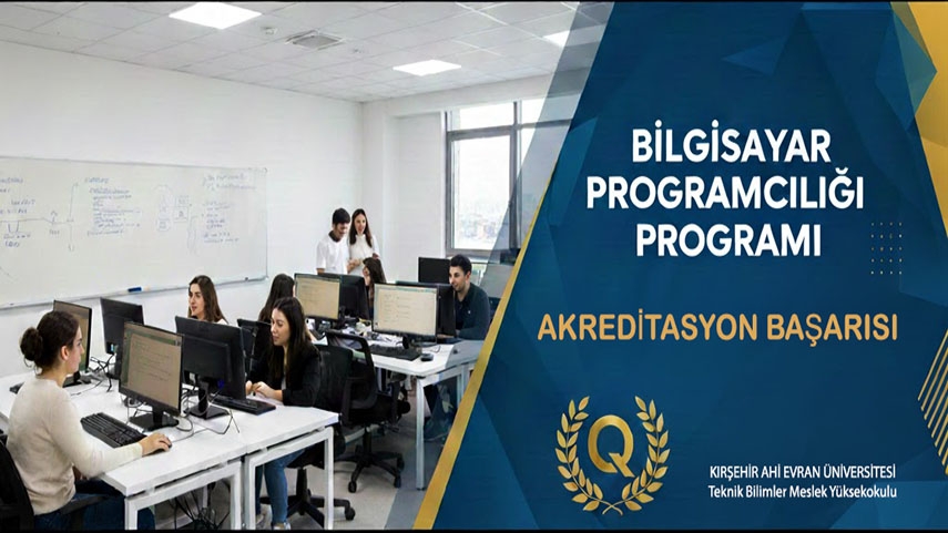 Teknik Bilimler Meslek Yüksekokulu Bilgisayar Programcılığı Programına Akreditasyon Başarısı